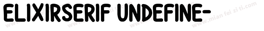 ElixirSerif Undefine字体转换